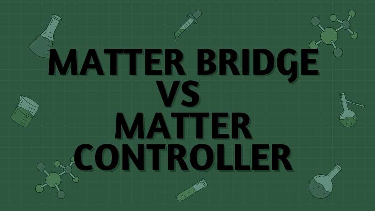 Matter bridge vs Matter controller